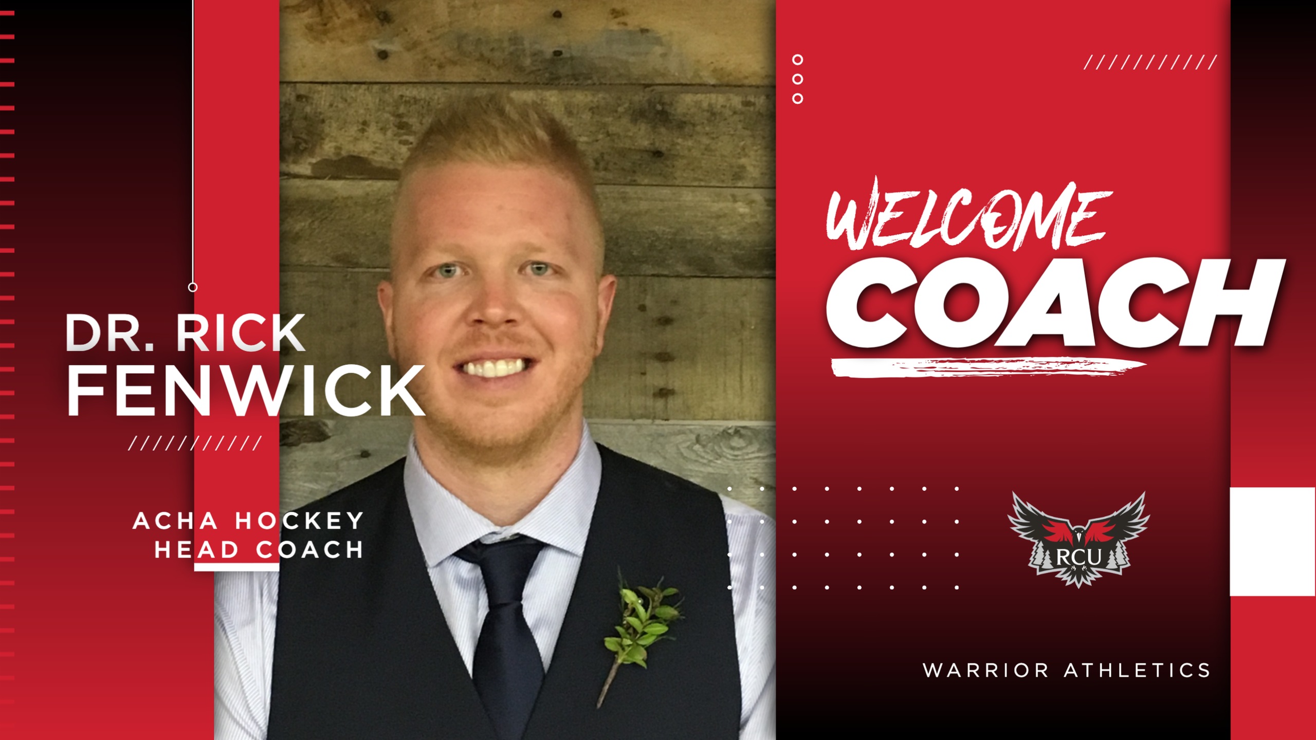 RCU ATHLETICS WELCOMES DR. RICK FENWICK AS NEW HEAD OF HOCKEY PROGRAM